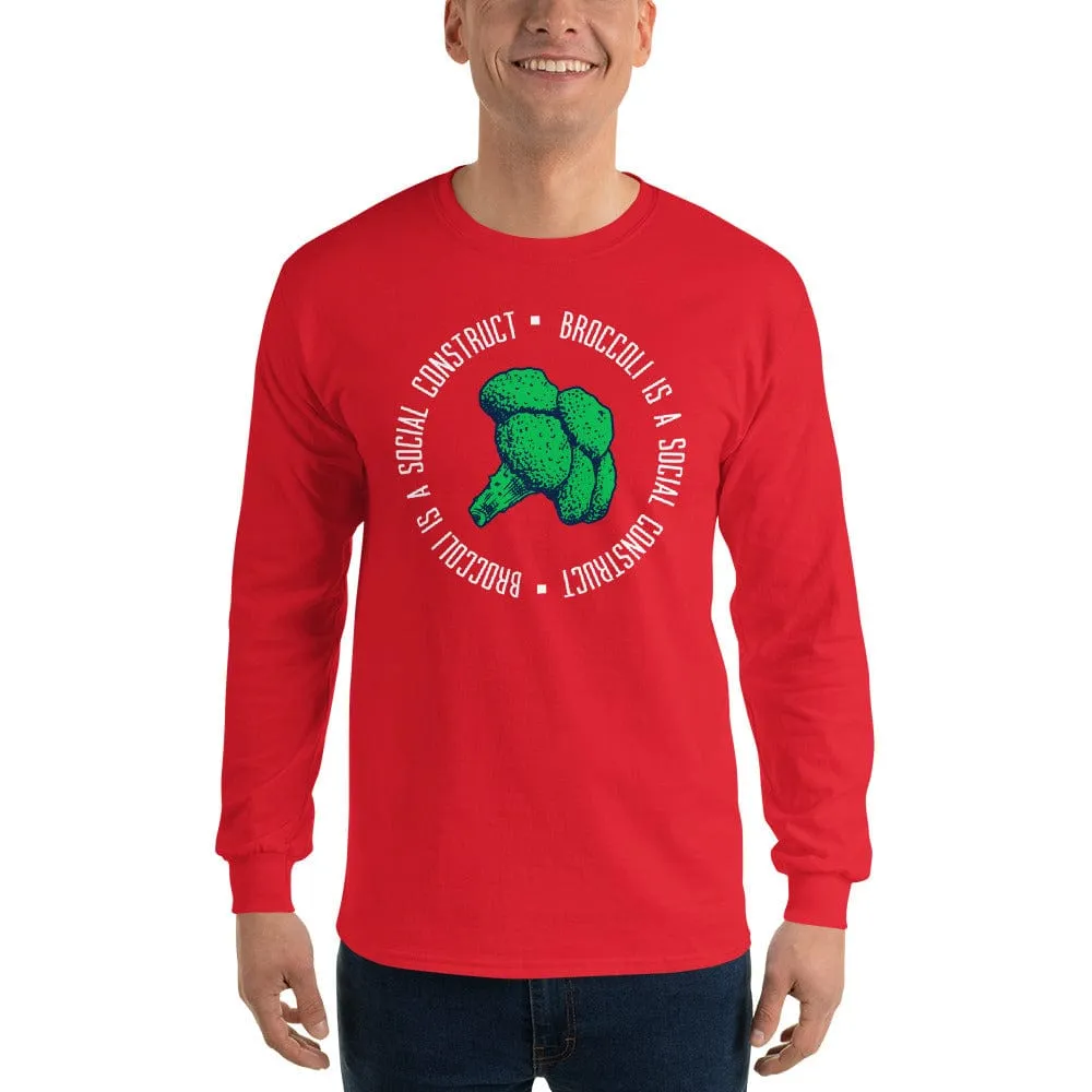 Broccoli is a social construct - Long-Sleeved Shirt