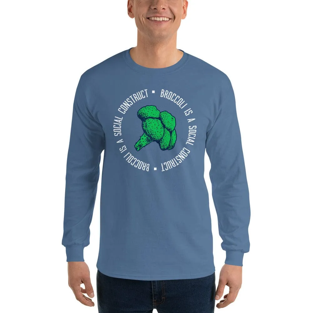 Broccoli is a social construct - Long-Sleeved Shirt