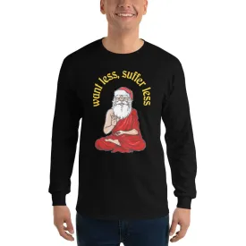 Buddha Claus - Want less, suffer less - Long-Sleeved Shirt